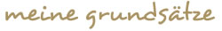 Meine Grundsätze